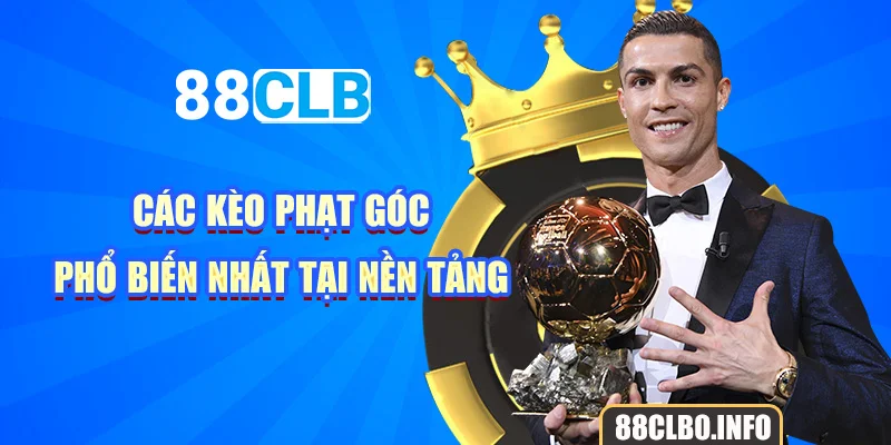 Các kèo phạt góc phổ biến nhất tại nền tảng